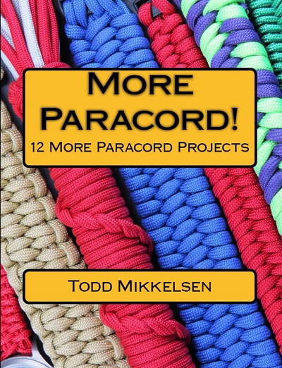 More Paracord!: 12 More Paracord Projects