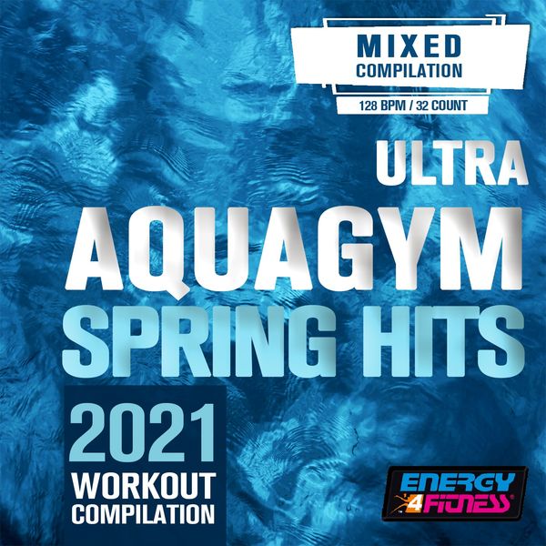 Various Artists - Ultra Aqua Gym Spring Hits 2021 Fitness Compilation (2021)