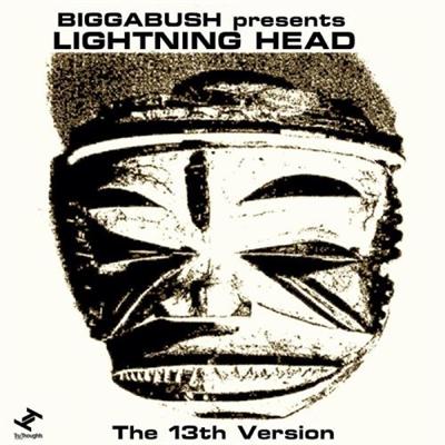 Biggabush Presents Lightning Head   The 13th Version (2021)