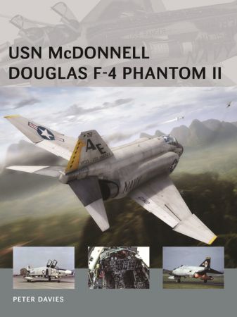USN McDonnell Douglas F 4 Phantom II (Air Vanguard Book 22)