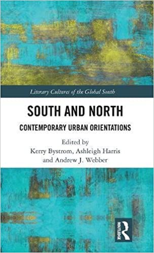 South and North: Contemporary Urban Orientations