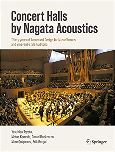 Concert Halls by Nagata Acoustics: Thirty Years of Acoustical Design for Music Venues and Vineyard Style Auditoria