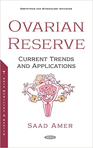 The Ovarian Reserve: Current Trends and Applications