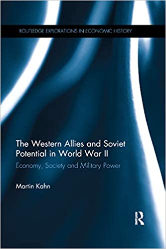 The Western Allies and Soviet Potential in World War II: Economy, Society and Military Power