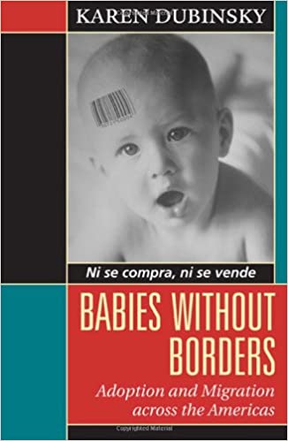 Babies without Borders: Adoption and Migration across the Americas