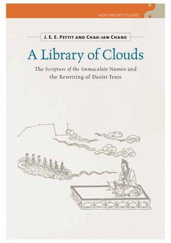 A Library of Clouds: The Scripture of the Immaculate Numen and the Rewriting of Daoist Texts
