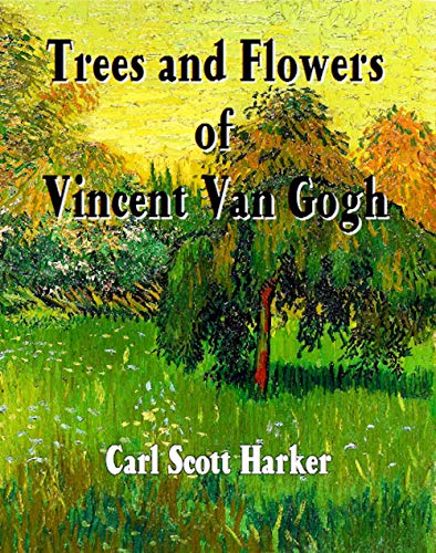 Trees and Flowers of Vincent Van Gogh (Great Artists)