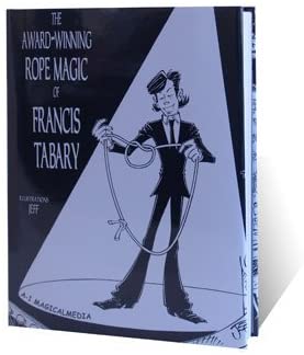 The Award winning Rope Magic of Francis Tabary