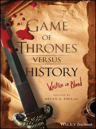 Game of Thrones versus History: Written in Blood (True EPUB)