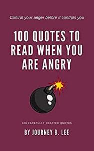 100 Quotes To Read When You Are Angry