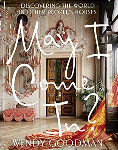 May I Come In?: Discovering the World in Other People's Houses [EPUB]
