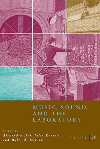 Music, Sound, and the Laboratory: From 1750 1980