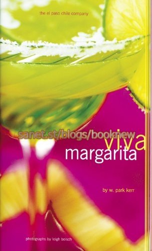 Viva Margarita: Fabulous Fiestas in a Glass, Munchies, and More (True PDF)