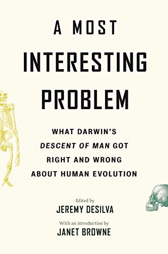 A Most Interesting Problem: What Darwin's Descent of Man Got Right and Wrong about Human Evolution (True PDF)