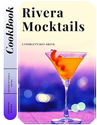Rivera Mocktails: Unforgettable Drink