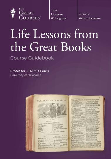 Life Lessons from the Great Books [The Great Courses]