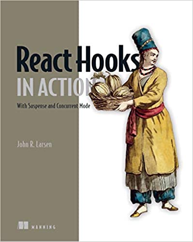 React Hooks in Action: With Suspense and Concurrent Mode (Final Release)