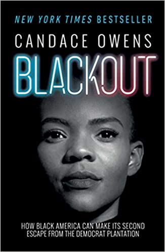 Blackout: How Black America Can Make Its Second Escape from the Democrat Plantation [MOBI]