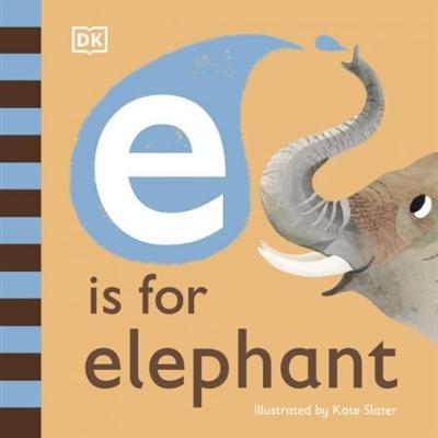 E is for Elephant (Board book) by DK