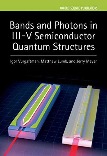 Bands and Photons in III V Semiconductor Quantum Structures
