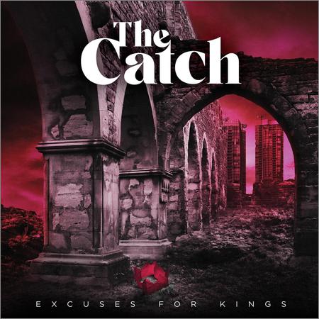 The Catch  - Excuses for Kings  (2021)