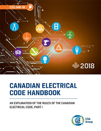 C22.1HB 2018: Canadian Electrical Code Handbook   An Explanation Of The Rules Of The Canadian Electrical Code, Part 1