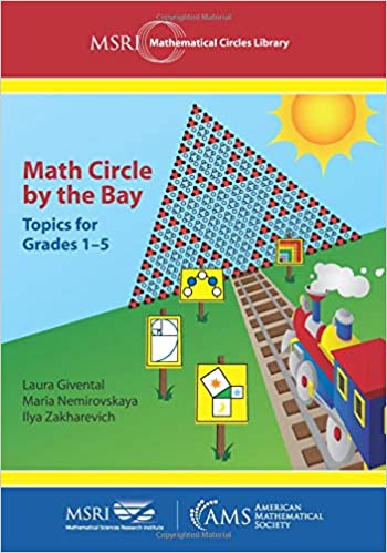 Math Circle by the Bay: Topics for Grades 1 5