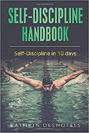 Self Discipline Handbook: Self Discipline in 10 days (Emotional Intelligence)