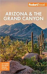 Fodor's Arizona & the Grand Canyon (Full color Travel Guide) 13th Edition