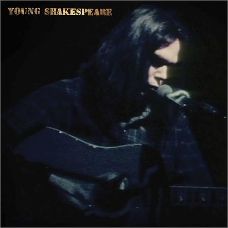 Neil Young  - Young Shakespeare (2021)