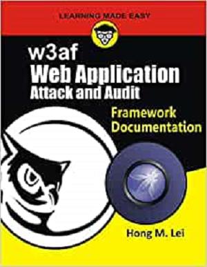 w3af: Web Application attack and Audit Framework Documentation