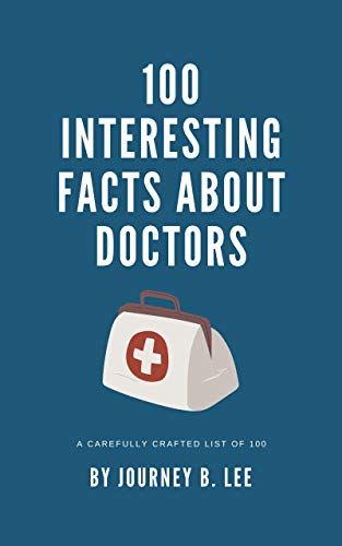100 Interesting Facts About Doctors