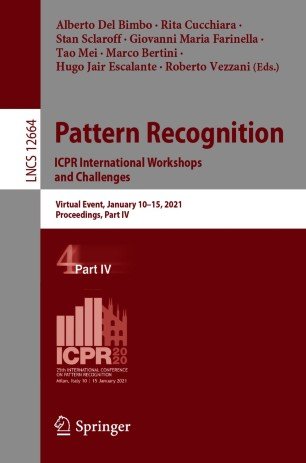Pattern Recognition. ICPR International Workshops and Challenges: Virtual Event