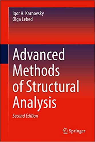 Advanced Methods of Structural Analysis, 2nd Edition
