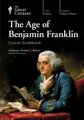 The Age of Benjamin Franklin [PDF]