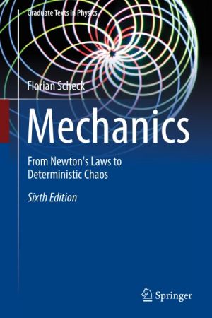 Mechanics: From Newton's Laws to Deterministic Chaos, Sixth Edition