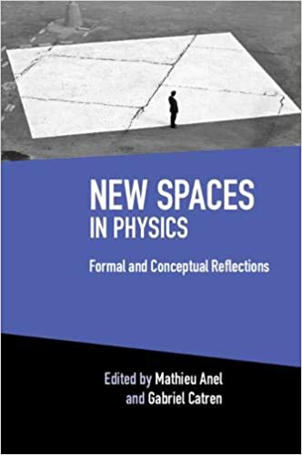 New Spaces in Physics: Volume 2 (Formal and Conceptual Reflections)
