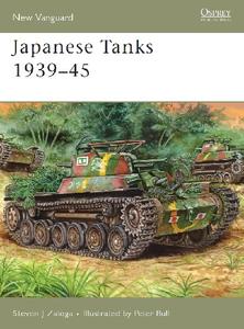 Japanese Tanks 1939-45 (Osprey New Vanguard 137)