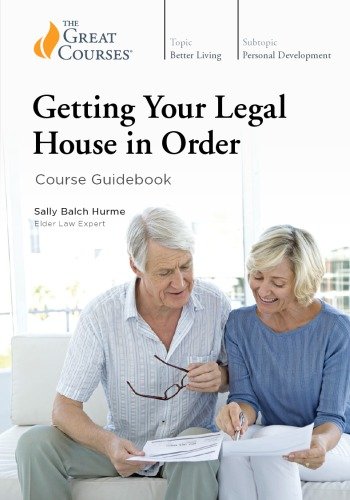 Getting Your Legal House in Order [The Great Courses]