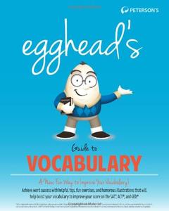 Egghead's Guide to Vocabulary: A New, Fun Way to Improve Your Vocabulary (EPUB)
