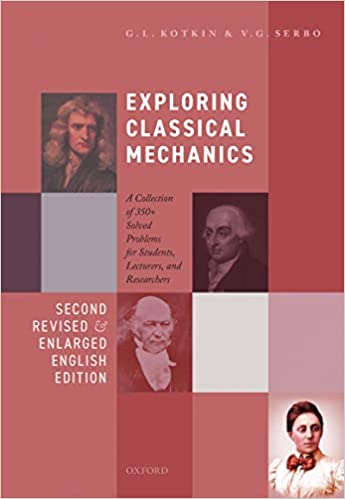 Exploring Classical Mechanics: A Collection of 350+ Solved Problems for Students, Lecturers and Researchers (True PDF)