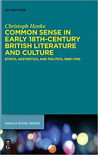 Common Sense in Early 18th Century British Literature and Culture