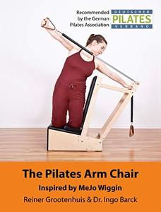 The Pilates Arm Chair: The 42 most effective exercises