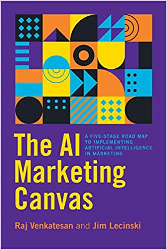 The AI Marketing Canvas: A Five Stage Road Map to Implementing Artificial Intelligence in Marketing