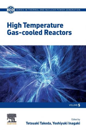 High Temperature Gas cooled Reactors (Volume 5)