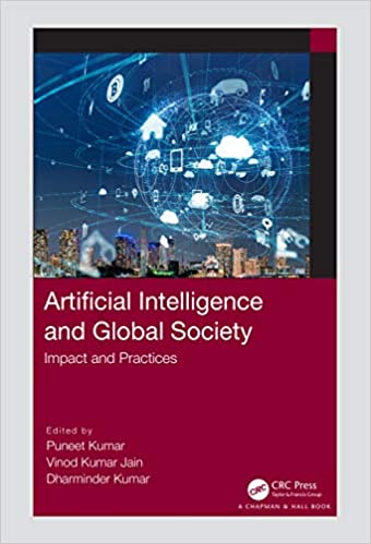 Artificial Intelligence and Global Society: Impact and Practices