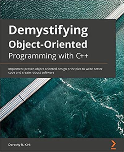 Demystified Object Oriented Programming with C++