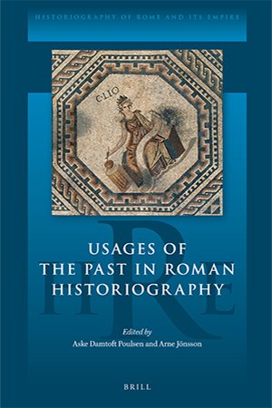 Usages of the Past in Roman Historiography