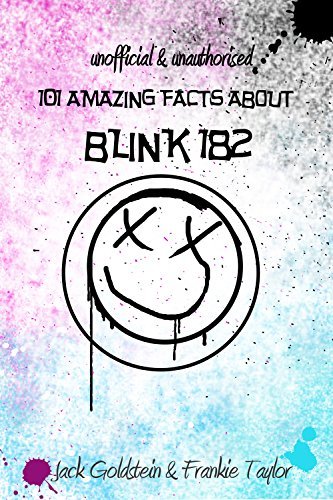 101 Amazing Facts about Blink 182