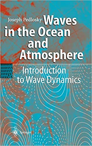 Waves in the Ocean and Atmosphere: Introduction to Wave Dynamics